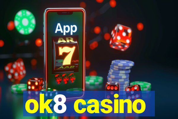 ok8 casino